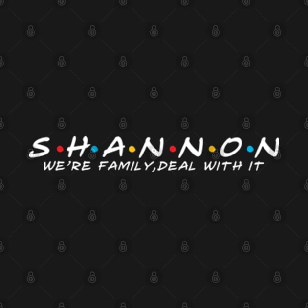 The Shannon Family Shannon Surname Shannon Last name by TeeLogic