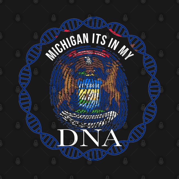 Michigan Its In My DNA - Michiganian Flag - Gift for Michigander From Michigan by Country Flags