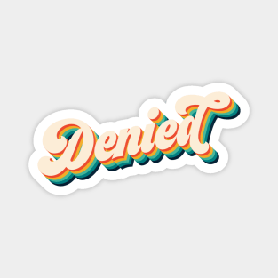 Vintage Text - Retro - Denied Magnet