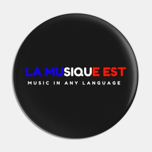 La musique est music in any language Pin