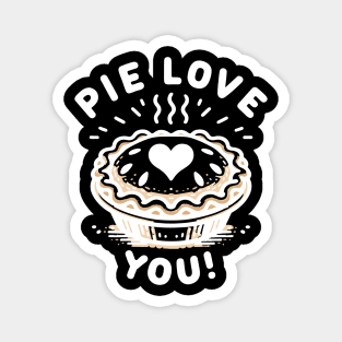 Pie Love You! Magnet