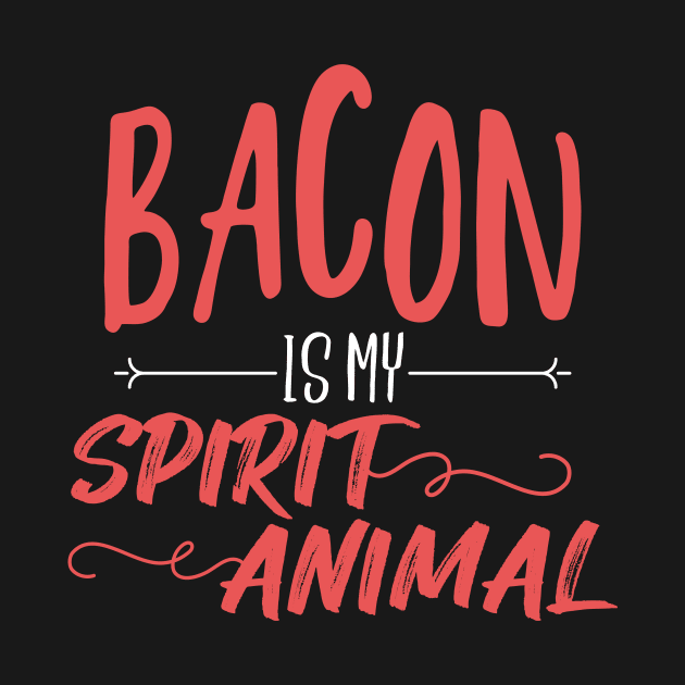 Bacon is my spirit animal by Mesyo