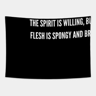 The Spirit is Willing (text only v2) Tapestry