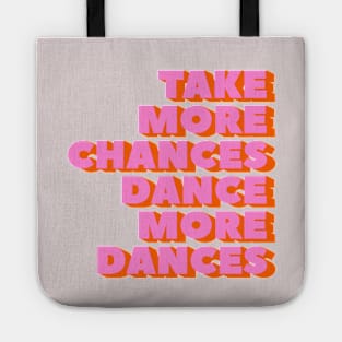 Dance more dances - typography Tote