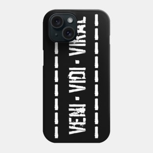 Veni Vidi Viral Phone Case