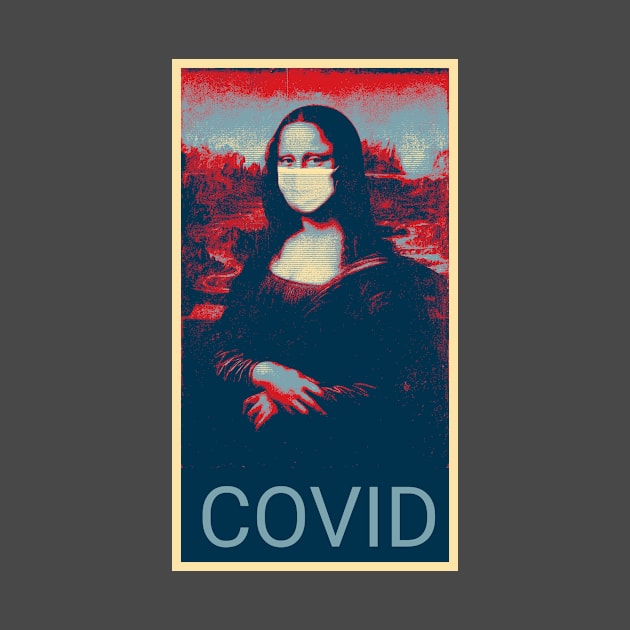 Covid-19 Coronavirus Mona Lisa with face mask - Shepard Fairey style by Montanescu