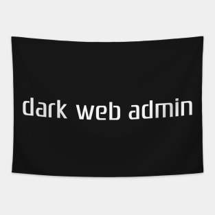 Dark Web Administrator halloween costume Tapestry