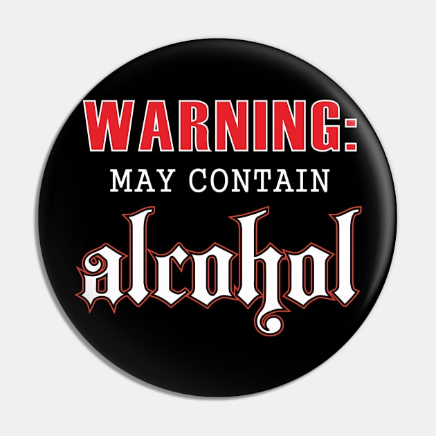 May Contain Alcohol Pin by padune