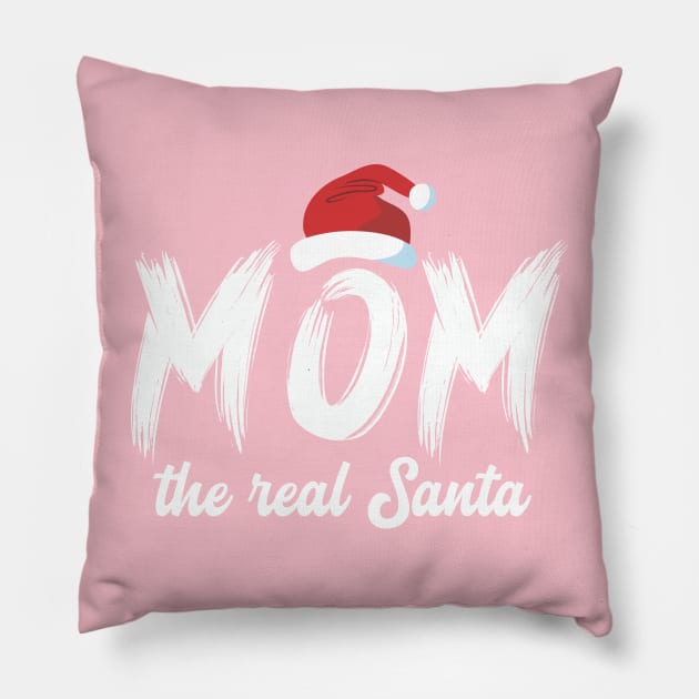 Christmas (Mom the real Santa) Pillow by Guri386