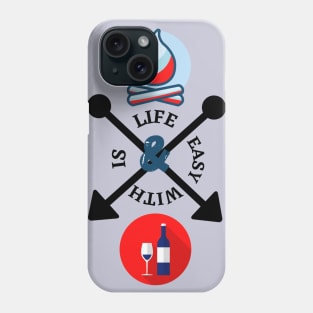 life is easy with camping and wine Phone Case