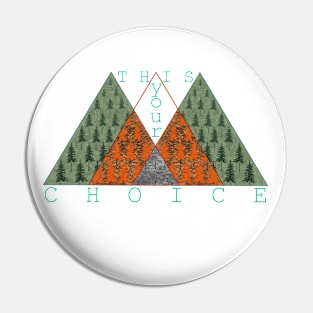 This your choice № 3 Pin