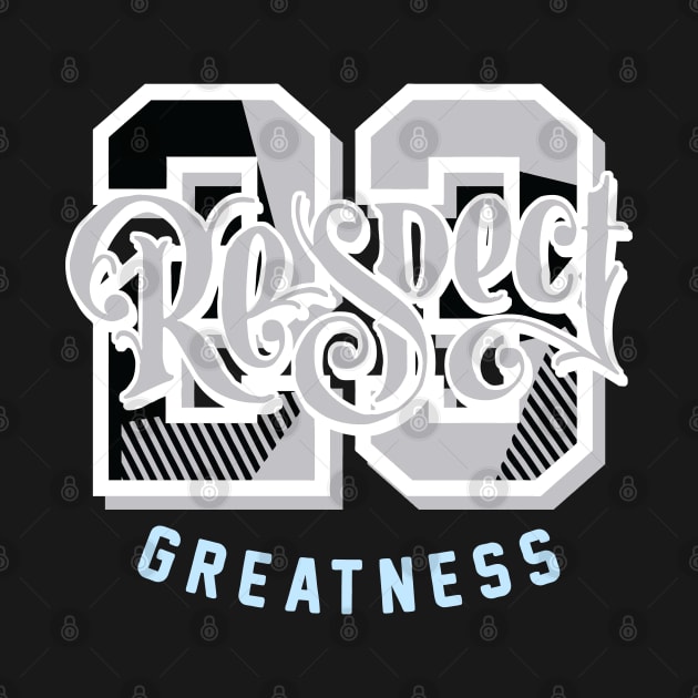 Respect Greatness Cement Grey by funandgames