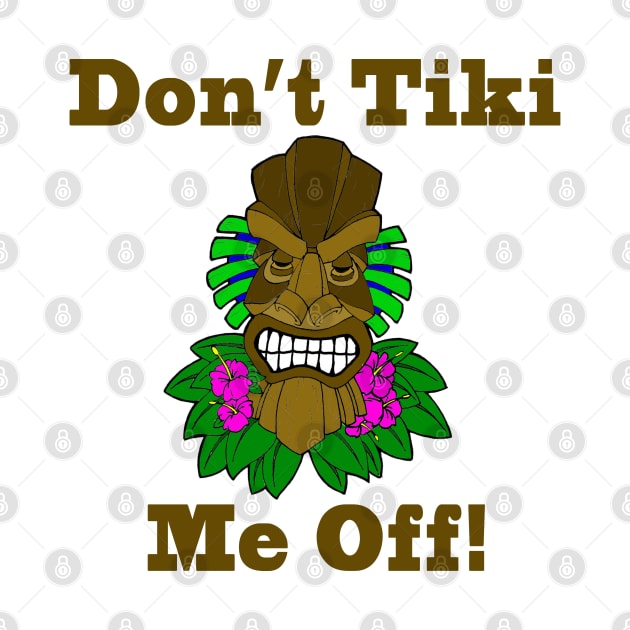 Don't Tiki Me Off by JakeRhodes