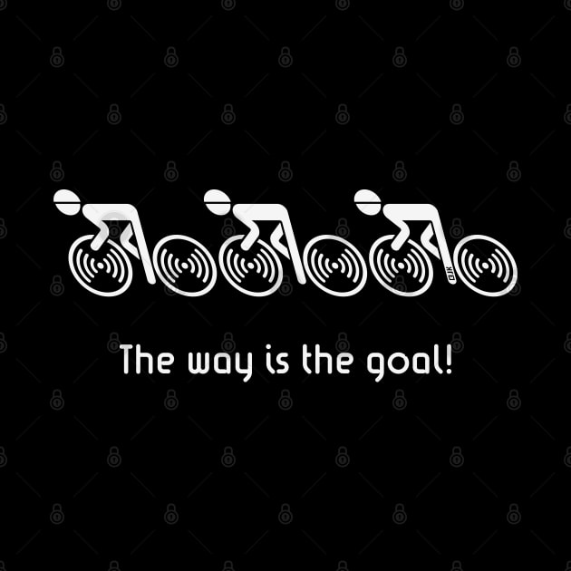 The Way Is The Goal! (3 Racing Cyclists / Bike / White) by MrFaulbaum