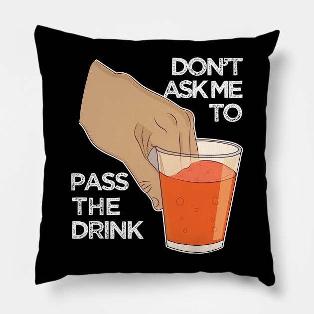 Can you pass my drink please ok funny dank meme Pillow by alltheprints