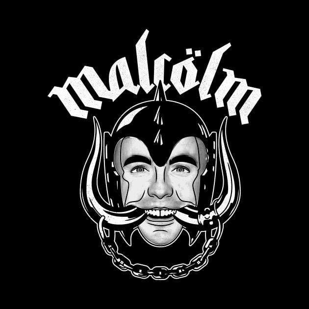 Malcolm in the Metal by dann