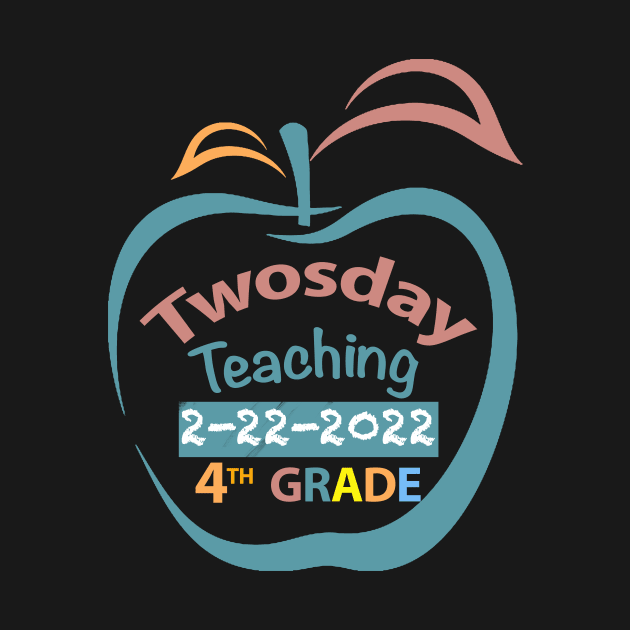 Twosday Teaching 4th grade teacher 2 February 2022 teacher gift by FoolDesign