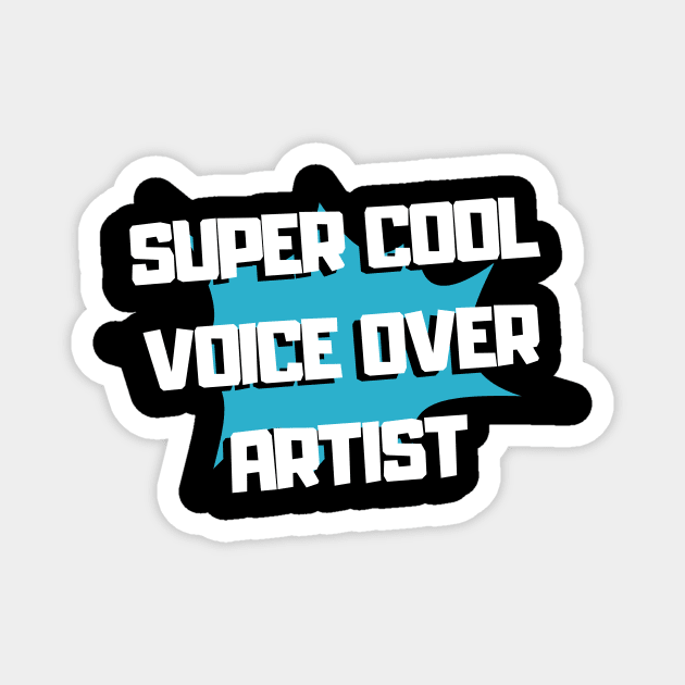 super cool voice over artist Magnet by Fresh aus