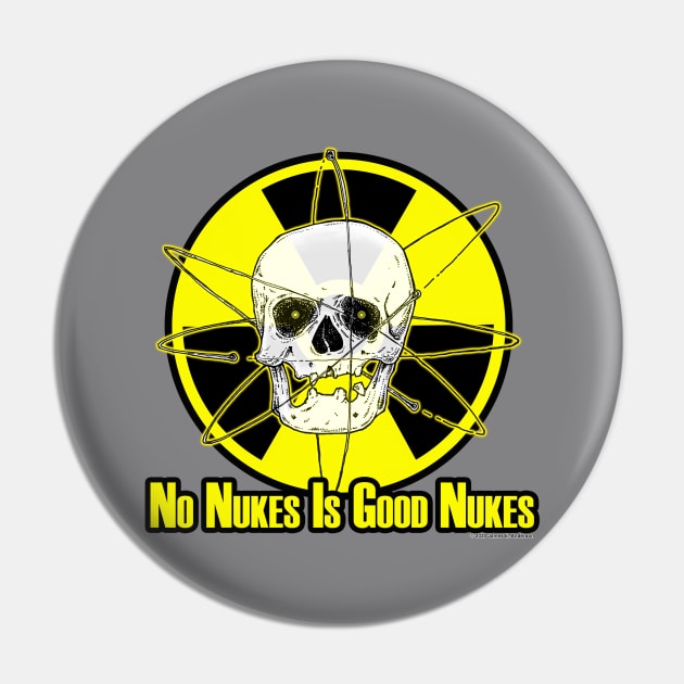 No Nukes Is Good Nukes Pin by JEAndersonArt