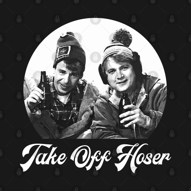 Take Off Hoser - Strange Brew by Barn Shirt USA