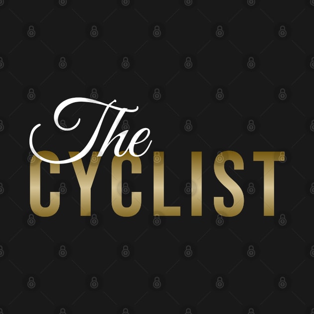 The CYCLIST (DARK BG) | Minimal Text Aesthetic Streetwear Unisex Design for Fitness/Athletes/Cyclists | Shirt, Hoodie, Coffee Mug, Mug, Apparel, Sticker, Gift, Pins, Totes, Magnets, Pillows by design by rj.