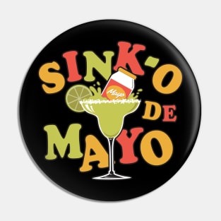 Sink-O De Mayo Pin