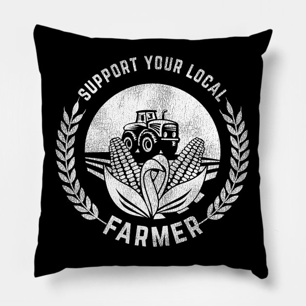 Support Your Local Farmer Retro Farm Pillow by shirtsyoulike