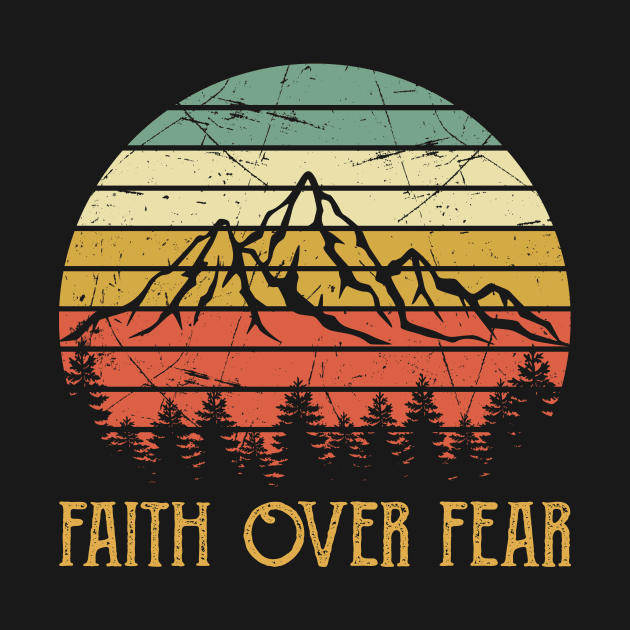 Vintage Christian Faith Over Fear by GreggBartellStyle