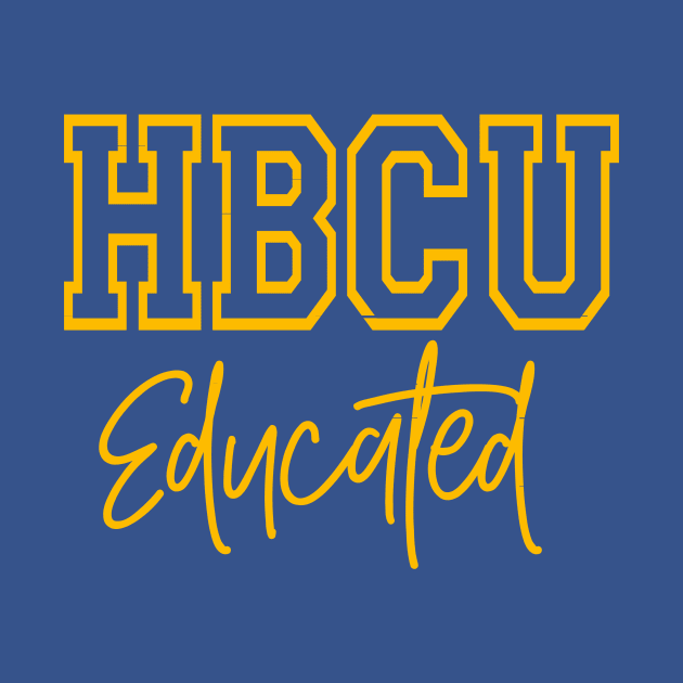 HBCU Educated Design by OTM Sports & Graphics