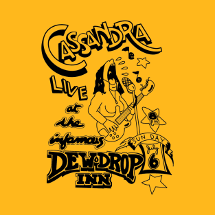 Cassandra Live at the Dew Drop Inn (One Crazy Summer) T-Shirt