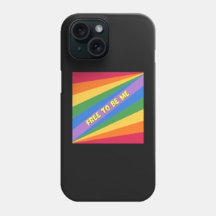 Free to be me Phone Case