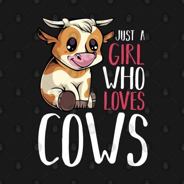 Cow - Just A Girl Who Loves Cows - Funny Saying by Lumio Gifts