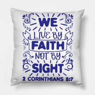 2 Corinthians 5:7 Pillow