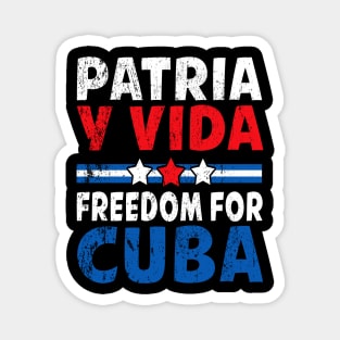 Patria Y Vida Freedom For Cuba Cuban Flag Vintage Magnet