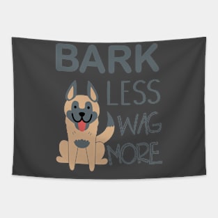 Bark Less Wag More Dog Lover product Tapestry