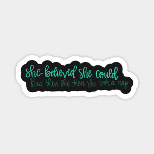 She believed she could Magnet