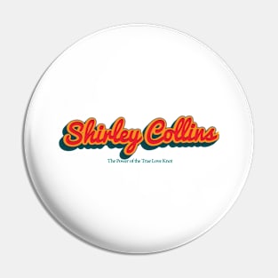 Shirley Collins Pin