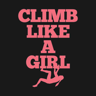 Climbing Bouldering Climber Climb T-Shirt