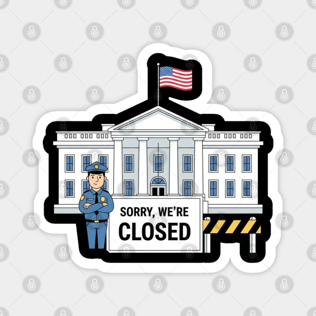 Government-Shutdown Magnet by Creatifly Graphic Tees