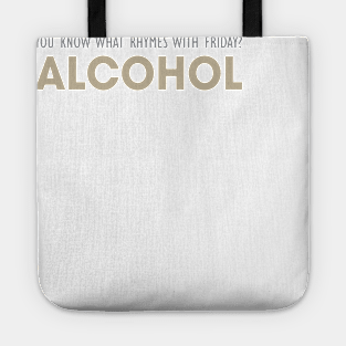 Alcohol Friday Tote