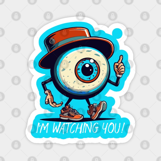 I'm watching you Magnet by CatCoconut-Art