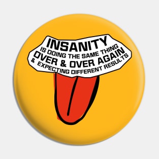 Insanity Pin