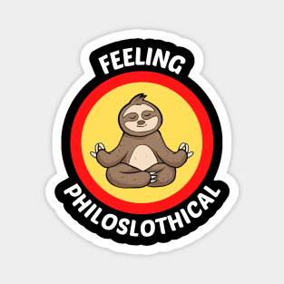 Feeling Philoslothical - Philosophical Sloth Pun Magnet