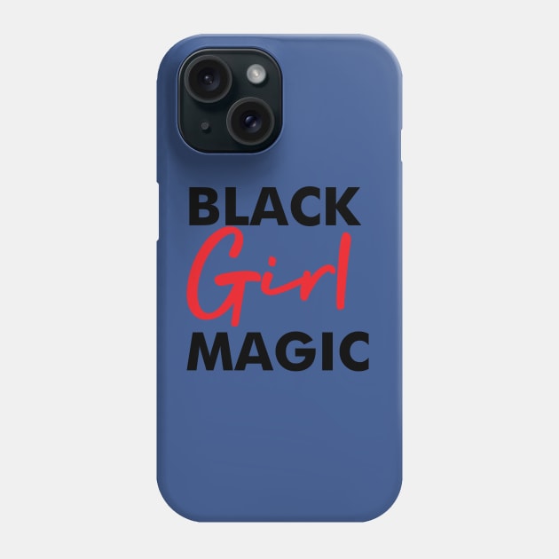 Black Girl Magic Melanin Pride Gift Phone Case by JackLord Designs 