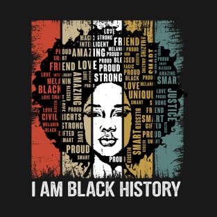 I Am Black History - black history month T-Shirt