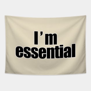 I'm Essential Tapestry