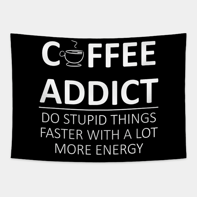 Coffee Addict Tapestry by TTLOVE