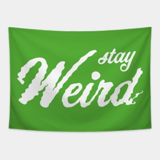 Stay weird Tapestry