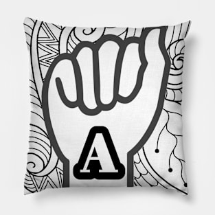 Letter A - asl american sign language Pillow