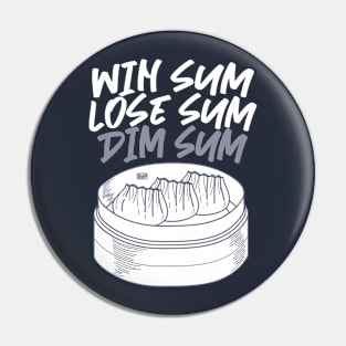 Funny Asian Chinese Proverb Win Sum Lose Sum Dim Sum Dimsum Pin